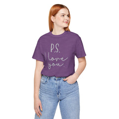 PS I LOVE YOU - Unisex Jersey Short Sleeve Tee
