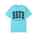 BRUH, Formerly Known As Mom, Comfort Colors Relaxed Fit Shirt