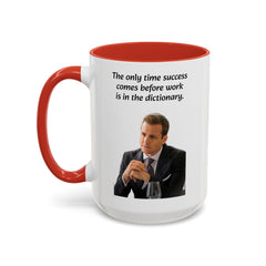 Harvey Specter Quote - 11oz 15oz Accent Coffee Mug