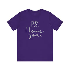 PS I LOVE YOU - Unisex Jersey Short Sleeve Tee