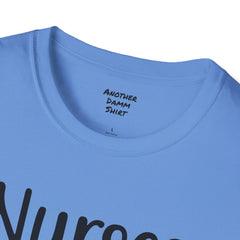 Nurses Are Our Heroes - Unisex Softstyle T-Shirt | Nurse Awareness,Medical Wear,Gift For Her,Scrubs Lover,Hospital Staff,Registered Nurse,RN