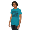 BOLD Don't Test Me Karen - Unisex Heavy Cotton Tee