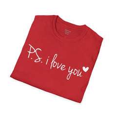 PS I Love You - European Printed Unisex Softstyle T-Shirt | Mental Health Awareness, Teacher Apparel, Gift For Him, Gift For Her