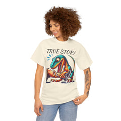 True Story Amputee Dinosaur Humor - Unisex Garment-Dyed T-shirt