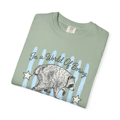 Be A Timothy T-Shirt — Retro Raccoon Graphic Tee ("In a World of Boring")