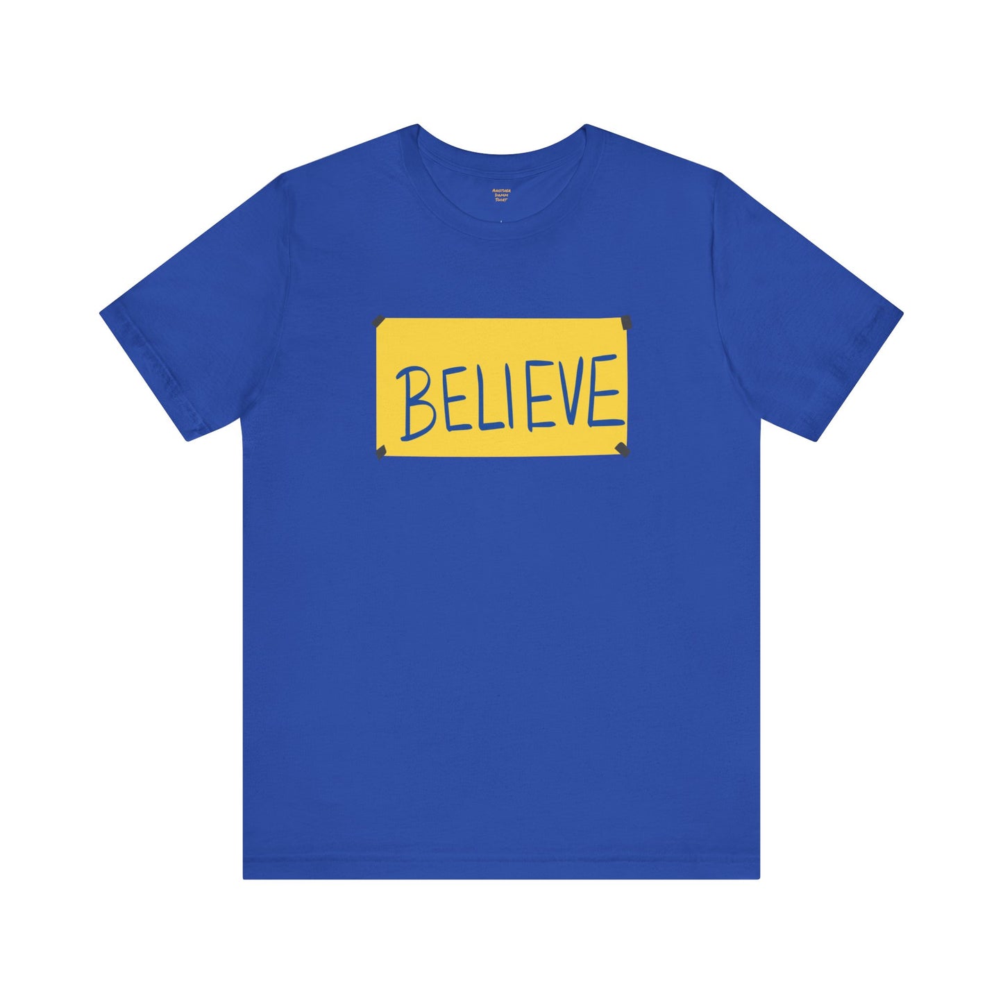 Ted Lasso BELIEVE SHIRT - Unisex Short Sleeve Tee