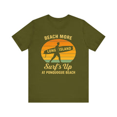 Ponquogue Beach Vibes Unisex Tee - Surf's Up Long Island | Summer Shirt