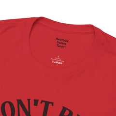 Don't Be A Karen Unisex Heavy Cotton Tee