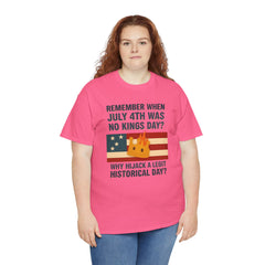 Patriotic Humor Tee, July 4th Shirt, Independence Day Apparel, Funny American T-Shirt, Meme Shirt, History Lovers Gift