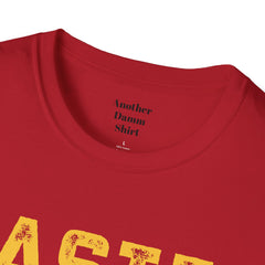 Master Baiter Always Messing With My Tackle Unisex Softstyle T-Shirt  A unique gift for those who love to fish or bait.