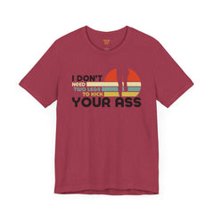 Leg Amputee Funny Quote - Unisex Short Sleeve Tee | Amputee Humor,Leg Amputee,Gift For Him,Gift For Her,Limb Awareness,Unique Amputee Gift