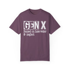 GEN X FUNNY graphic, Raised on Hose Water and Neglect, Retro Comfort Colors 1717, unisex garment-dyed t-shirt, gift for him, gift for her, Birthday gift tee, Vintage Style graphic tee, Fathers Day Shirt