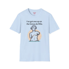 The Venus De Milo Arm Amputee - Unisex Softstyle T-Shirt / Arm up / One Arm Humor / Funny Story / One Arm Warrior / Art Humor /