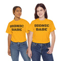 BIONIC BABE Amputee Humor   - Unisex Heavy Cotton Tee