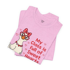 Teacher Valentine T-Shirt — "My Class Is Full of Sweet Hearts" Cute Duck Design
