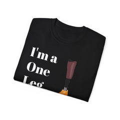 I'm A One Leg Wonder - Unisex Ultra Cotton Tee | Amputee / Leg Amputee / Motivational Gift, Limb Awareness, Amputee Humor, Prosthetic Humor