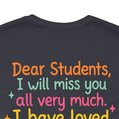 Teacher Appreciation T-Shirt — “Class Dismissed Miss ___” End-of-Year Goodbye Tee