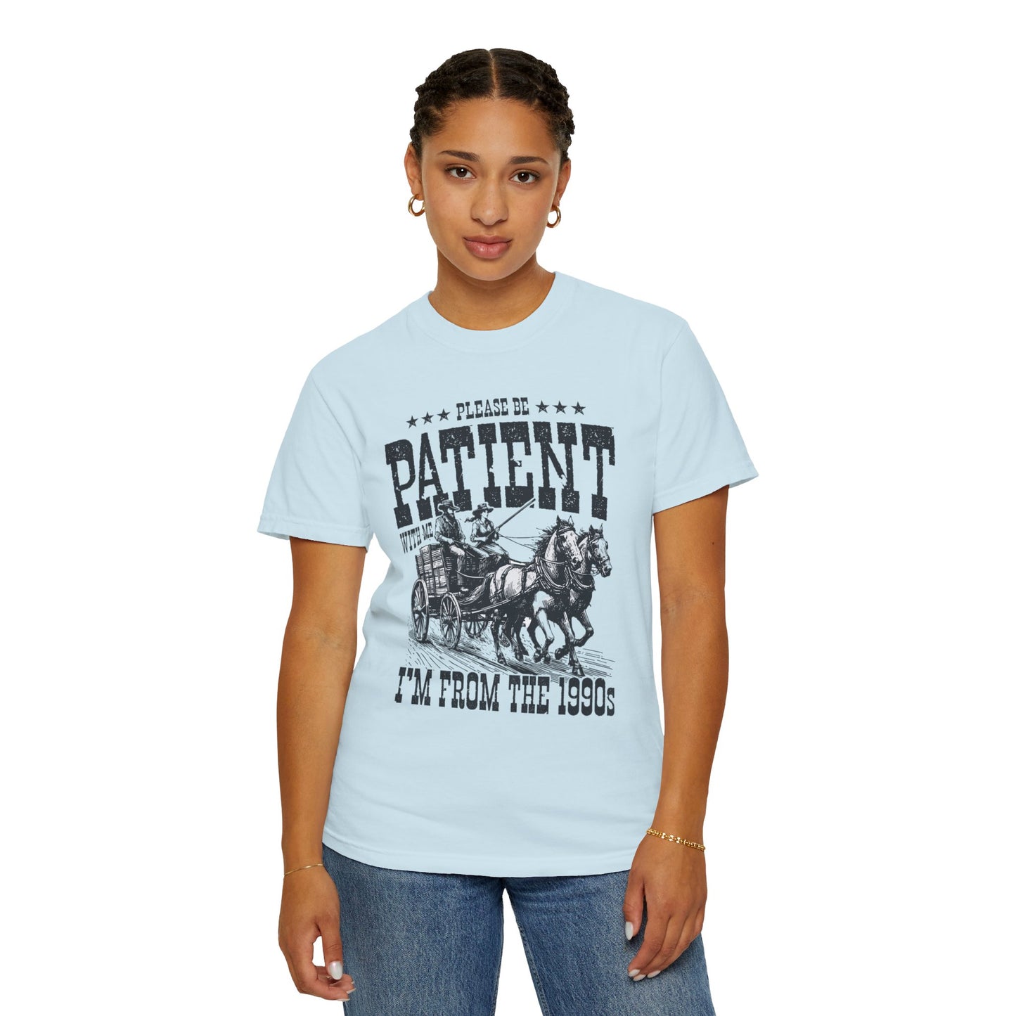 Please Be Patient With Me, I'm From The 1900s, Comfort Colors Graphic Unisex Shirt