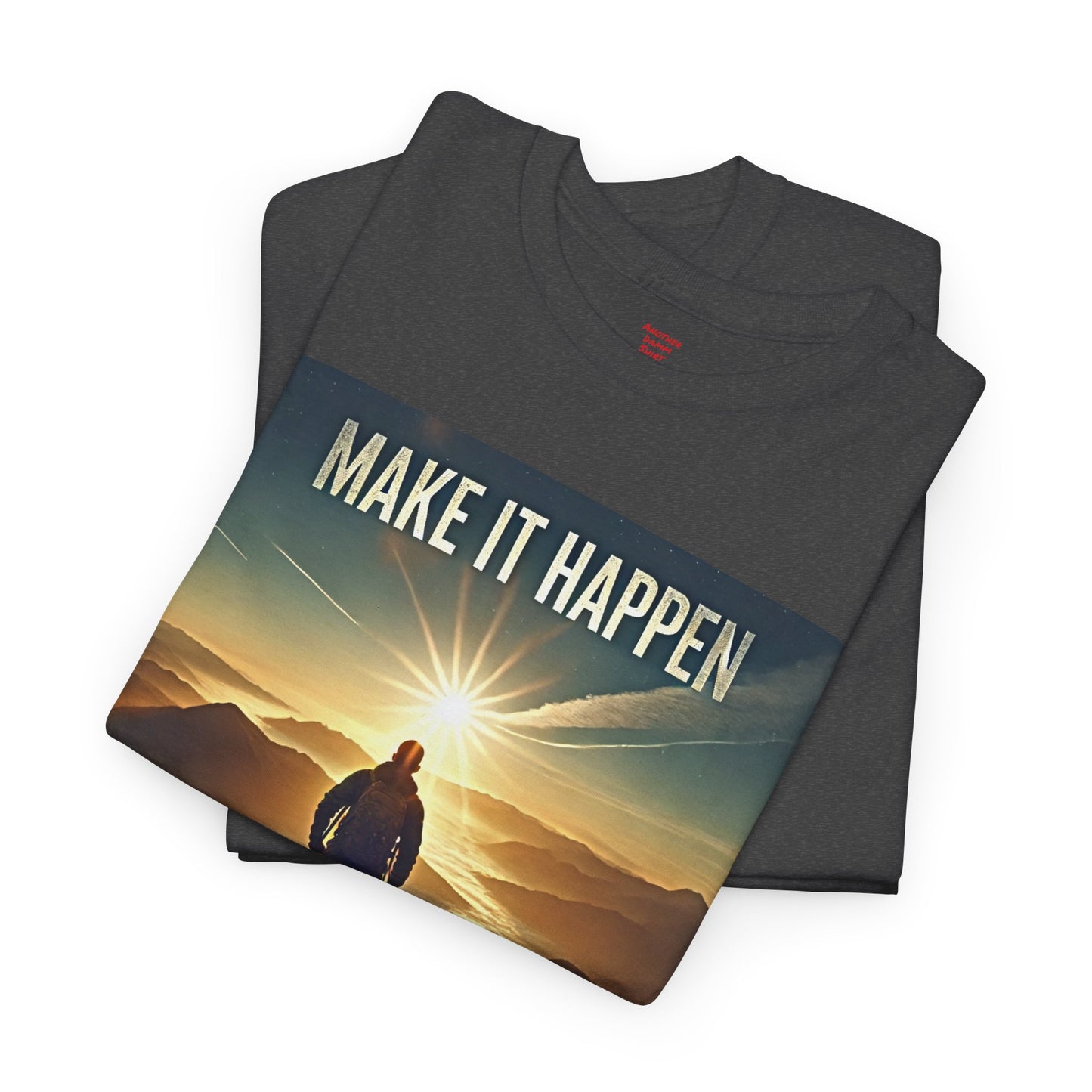 Amputee Make It Happen  - Unisex Heavy Cotton Tee