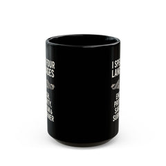 Funny Submarine Language Black Mug - Humor Gift for Coffee Lovers, Sarcasm, Birthday, Home Office, Travel, Language Enthusiasts