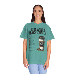 I Just Want a Black Coffee T-Shirt — Funny Barista List Graphic Tee for Coffee Lovers