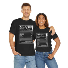 Amputee Nutrition Facts Unisex Tee - Lost My Leg Not My Courage Motivation Heart Hustle Passion