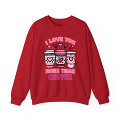 Woman's I Love You More Than Coffee Valentine - Unisex Heavy Blend™ Crewneck Sweatshirt