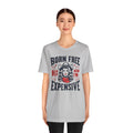 Born To Be Free Now I am Expensive, Cowgirl Graphic, Unisex Jersey Short Sleeve Tee