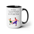 Tuesday  Motivational 15oz Ceramic Mug