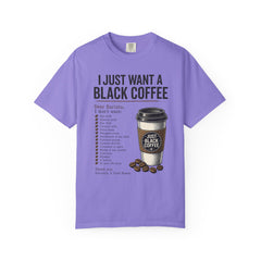 I Just Want a Black Coffee T-Shirt — Funny Barista List Graphic Tee for Coffee Lovers