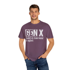 GEN X FUNNY graphic, Raised on Hose Water and Neglect, Retro Comfort Colors 1717, unisex garment-dyed t-shirt, gift for him, gift for her, Birthday gift tee, Vintage Style graphic tee, Fathers Day Shirt