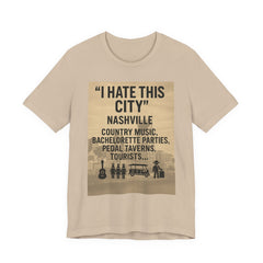 Nashville 'I Hate This City' Graphic Tee — Funny Country Music & Bachelorette Travel Shirt