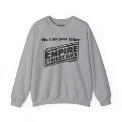 The Empire Strikes Back - Unisex Heavy Blend Crewneck Sweatshirt | Star Wars | Movie Quote | Gift For Him | Movie Fan Gift | Darth Vader