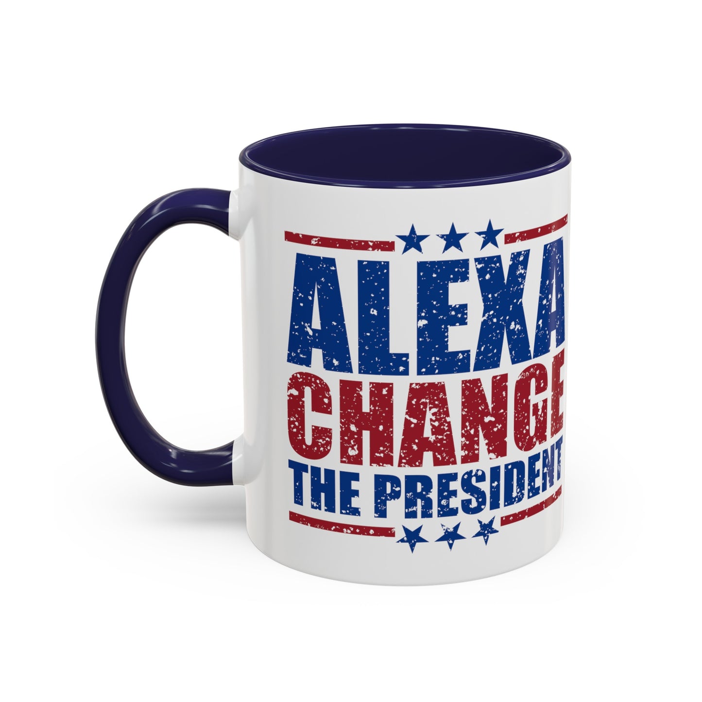 Alexa Change The President Coffee Mug, Funny Political Mug,Patriot Mug,Anti Democrat Mug,Republican Mug,Conservative Coffee Mug,4th of July