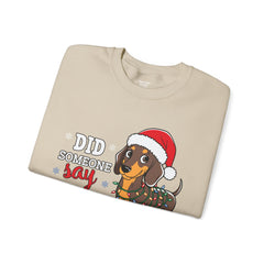 Did Someone SAY Dog Treats? - Unisex Heavy Blend™ Crewneck Sweatshirt