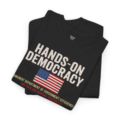 Hands-On Democracy Unisex Heavy Cotton Tee - Political Statement Shirt