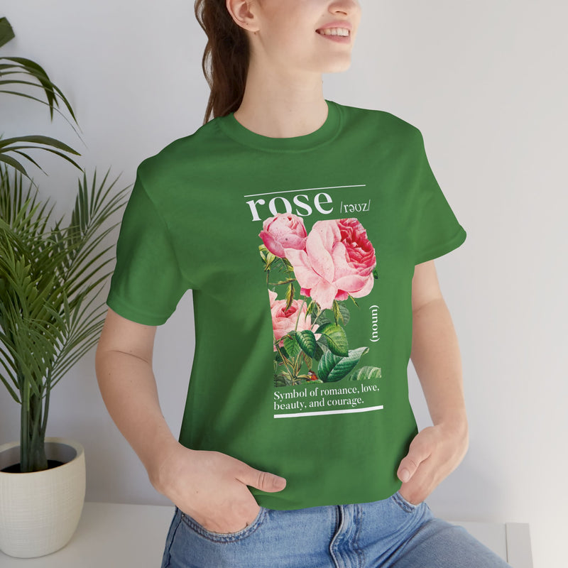 Rose Definition Unisex Tee - Symbol Of Romance, Love, Beauty And Courage