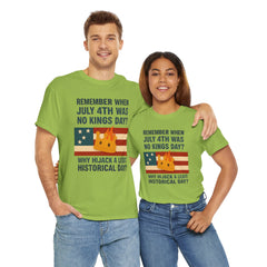 Patriotic Humor Tee, July 4th Shirt, Independence Day Apparel, Funny American T-Shirt, Meme Shirt, History Lovers Gift