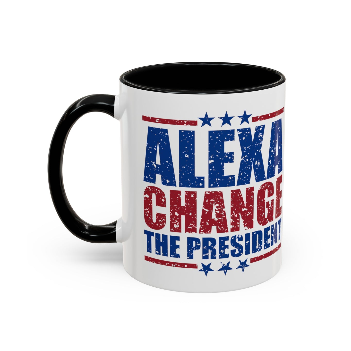 Alexa Change The President Coffee Mug, Funny Political Mug,Patriot Mug,Anti Democrat Mug,Republican Mug,Conservative Coffee Mug,4th of July