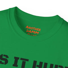 Leg or Arm Amputee Funny Quote - Unisex Ultra Cotton Tee | Amputee Humor,Limb Awareness.Amputee Excuse,Amputee Fun,Gift For Him,Gift For Her