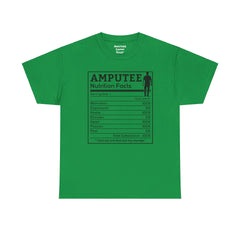 Arm AMPUTEE Nutrition Facts / Unisex Heavy Cotton Tee / I Lost My Arm But Not My Courage / Motivation / Heart / Hustle / Passion