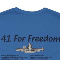 41 For Freedom FBM Fleet Ballistic Missile Submarine Unisex Jersey Short Sleeve Tee