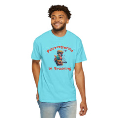 Parrothead In Training - Unisex Garment-Dyed T-shirt