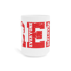 RED Friday / Patriotism / Army / Navy / Air Force / Marines / Space Force / Remember Everyone Deployed - Ceramic Mugs (11oz\15oz\20oz)