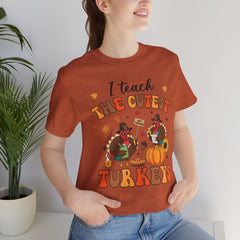 I Teach The Cutest Turkeys Teacher Appreciation T-Shirt