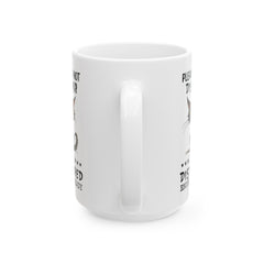 Funny Cat Graphic Mug, Do Not Disturb mug, I Am Disturbed Enough, white ceramic mug, 11oz, 15oz, , cat lover mug, gift for her, Cat Mamma