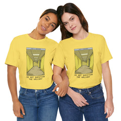 Do Not Question The Hallway T-Shirt — Retro Yellow Corridor Graphic Tee