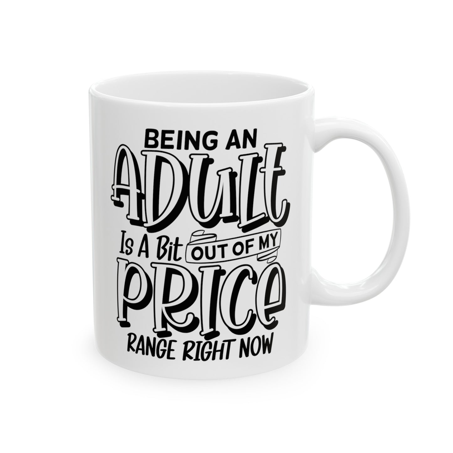 Sarcastic mug, quote mug, ceramic mug, adulting gift, gift for him, gift for her, funny coffee mug, 11oz mug, 15oz mug, humor gift, office gift, coworker gift, unique mugs.