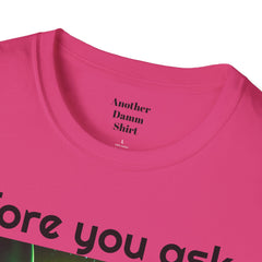 Funny Amputee Quote and Graphic - Unisex T Shirt,Amputee Excuse,Gift For Him,Gift For Her,Leg Amputee,Arm Unique Amputee Gift,Amputee Humor