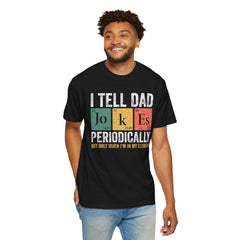 I TELL DAD JOKES  Comfort Colors 1717, unisex garment-dyed t-shirt,